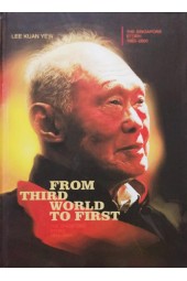 Ли Куан Ю: From Third World to First .The Singapore Story 1965-2000 / Из третьего мира - в первый. История Сингапура 1965-2000  (AB)