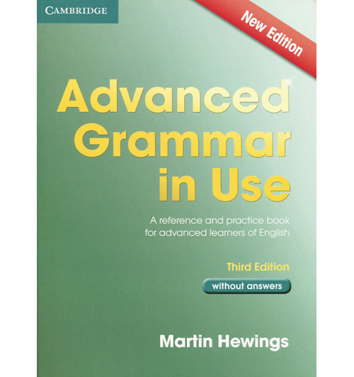 Хевингс Мартин: Advanced Grammar in Use. A Reference and Practical Book for Advanced Learners of English. Without Answers 