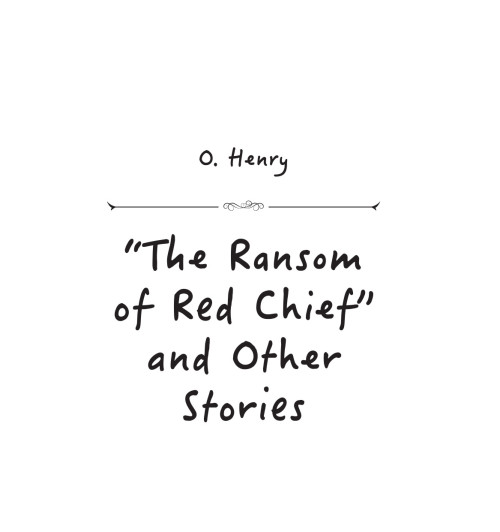 Генри О.: Вождь краснокожих-6