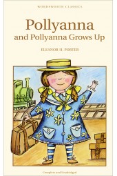 Портер Элинор Ходжман: Pollyanna and Pollyanna Grows Up
