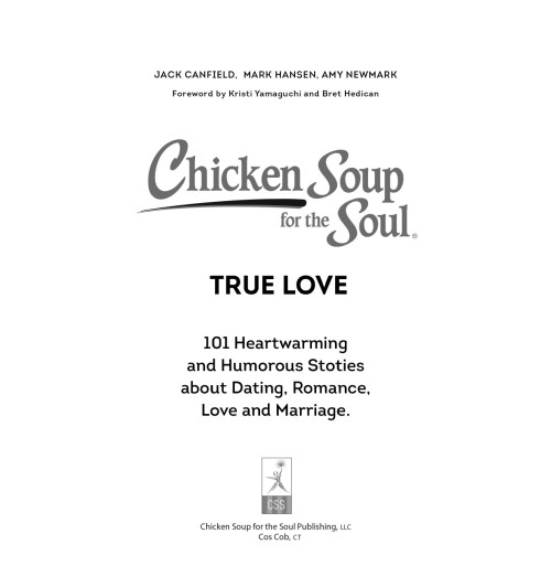 Кэнфилд Джек: Куриный бульон для души. 101 история о любви-10