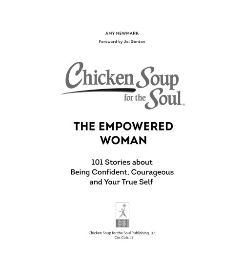 Ньюмарк Эми: Куриный бульон для души. Я решила - смогу! 101 история о женщинах, для которых нет ничего невозможного-4