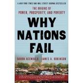 Робинсон Джеймс: Why Nations Fail / Почему одни страны богатые, а другие бедные / James Robinson