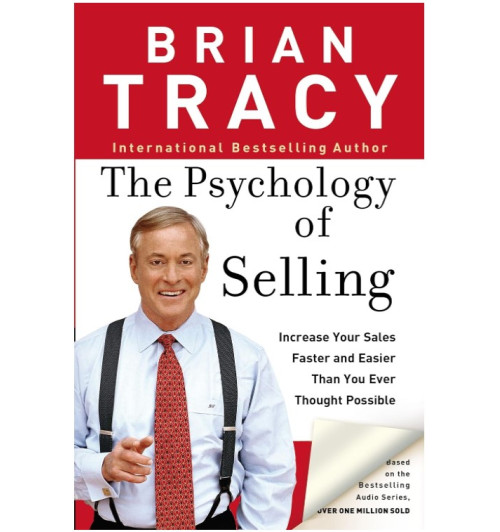 Brian Tracy: The Psychology of Selling / Психология продаж