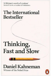 Daniel Kahneman: Thinking, Fast and Slow / Думай медленно, решай быстро