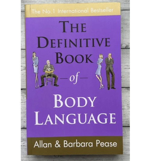 Allan & Barbara Pease: The Definitive Book of Body Language / Язык телодвижений