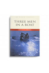 Jerome Klapka Jerome : Three Men in a Boat