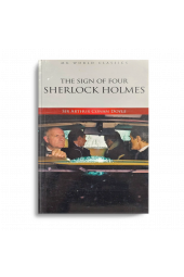 Sir Arthur Conan Doyle: The Sign of Four Sherlock Holmes