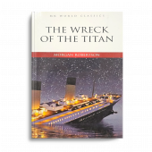 Morgan Robertson: The Wreck of the Titan