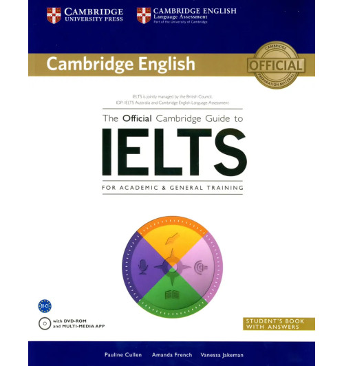 Cullen Pauline: The Official Cambrige Guide to IELTS for Academic & General Training. Student's Book +DVD