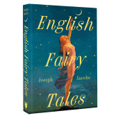 Joseph Jacobs: English Fairy Tales