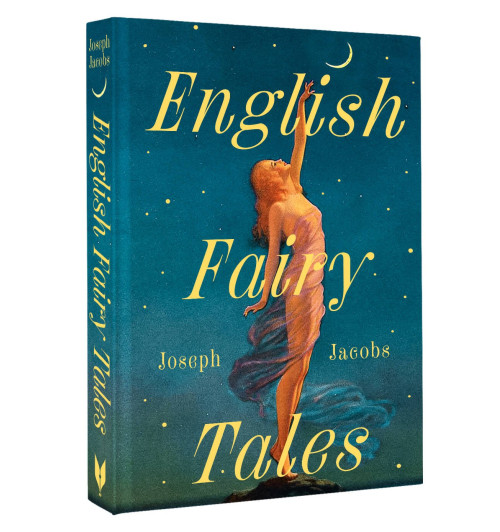 Joseph Jacobs: English Fairy Tales
