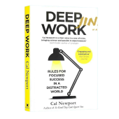 Кэл Ньюпорт: Deep Work Rules for Focused Success In A Distracted World Кэл Ньюпорт: Deep Work Rules for Focused Success In A Distracted World