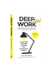 Кэл Ньюпорт: Deep Work Rules for Focused Success In A Distracted World
