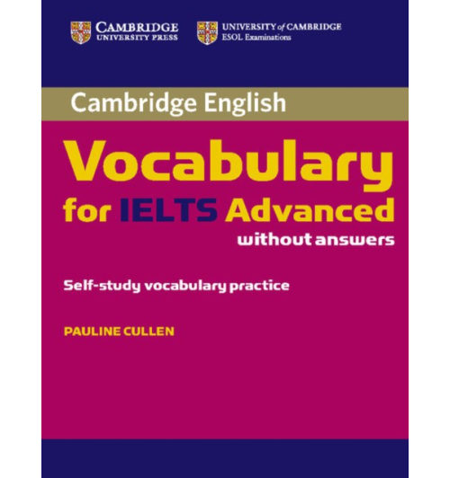 Полин Каллен: Cambridge Vocabulary for IELTS Advanced-0
