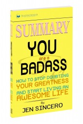 Jen Sincero: Summary of You Are a Badass 