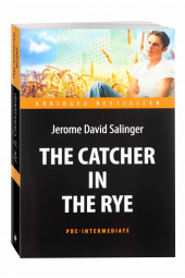 Jerome Salinger: The Catcher in the Rye. Pre-intermediate